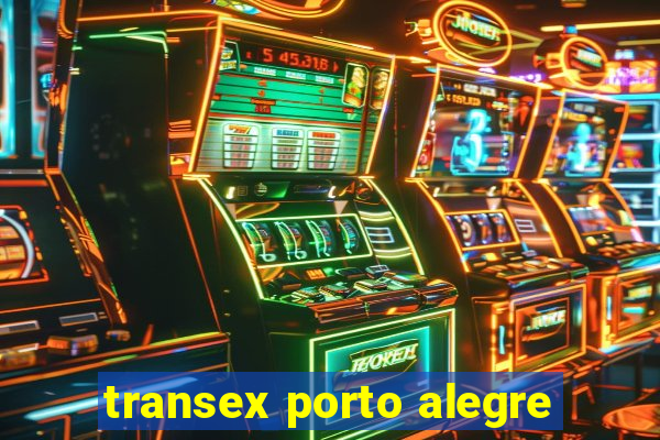 transex porto alegre